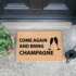 Bring Champagne Doormat 
