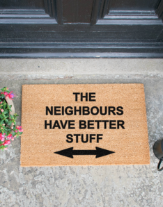Neighbours have better stuff Doormat