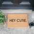 Hey Cutie Doormat