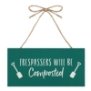 Trespassers Will Be Composted Hanging Sign