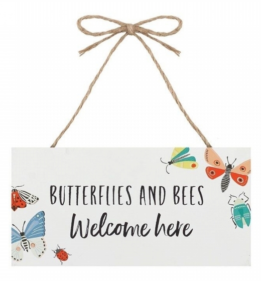 Butterflies and Bees Welcome Here Sign 