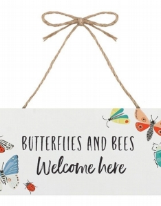 Butterflies and Bees Welcome Here Sign 